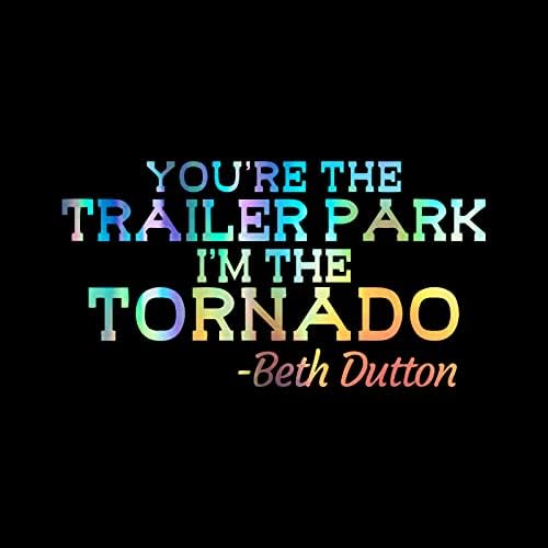 Ja sam Tornado Beth Dutton Decal vinil naljepnica Auto Auto Card Laptop | Holografski | 5.5 x 3