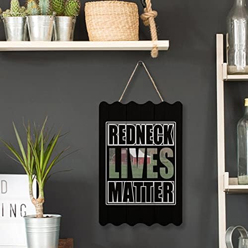 Redneck Lives Matter Sign Dekor Print drveni plaketi Valovita plakata zid Viseti znak slike umjetnička djela za kućni ured
