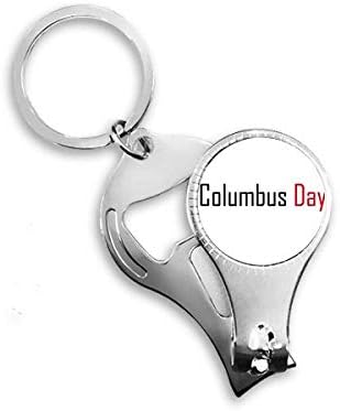 Proslavite Columbus Day Blessing Festival Festival za nokte za nokte za nokte otvarač za bočicu ključeva